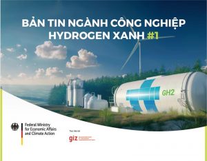 Bản tin ngành công nghiệp Hydrogen xanh - Số 01
